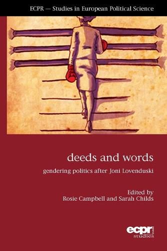 Cover image for Deeds and Words: Gendering Politics after Joni Lovenduski