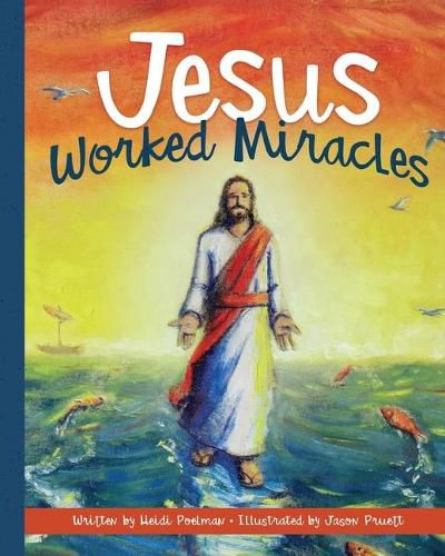 Jesus Worked Miracles