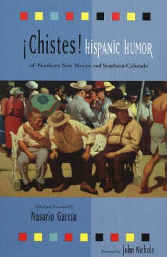 Cover image for Chistes!: Hispanic Humor of Northern New Mexico & Southern Colorado