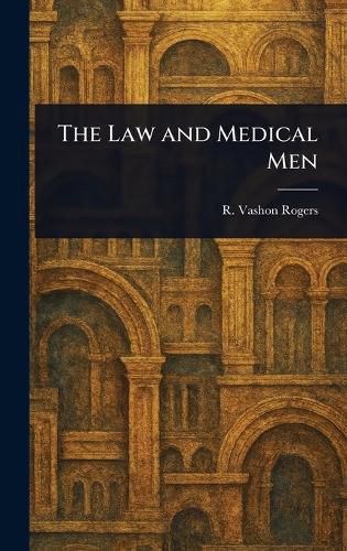 Cover image for The Law and Medical Men