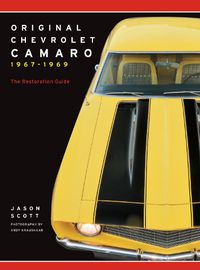 Cover image for Original Chevrolet Camaro 1967-1969: The Restoration Guide