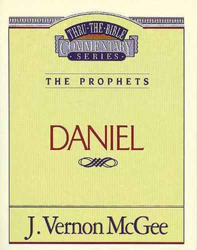 Thru the Bible Vol. 26: The Prophets (Daniel)