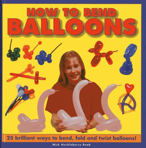 Cover image for How to Bend Balloons