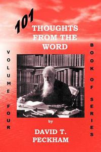 Cover image for 101 Thoughts from the Word - Volume Four