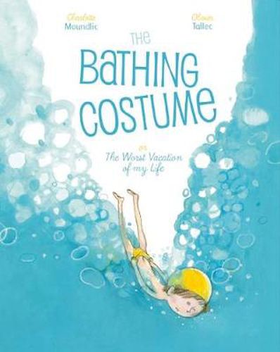 Cover image for The Bathing Costume: Or the Worst Vacation of My Life