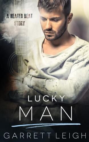 Cover image for Lucky Man: A Heated Beat Story