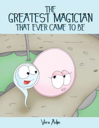 Cover image for The Greatest Magician That Ever Came to Be (Latest Edition)