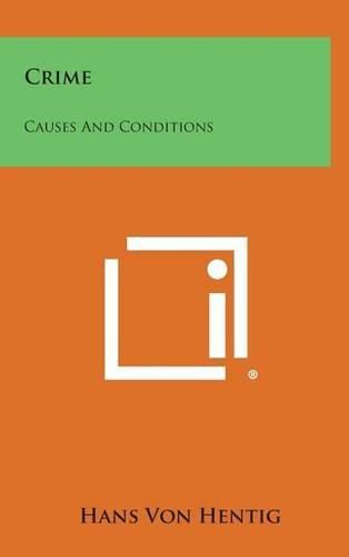 Cover image for Crime: Causes and Conditions