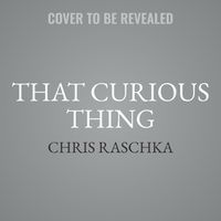 Cover image for That Curious Thing