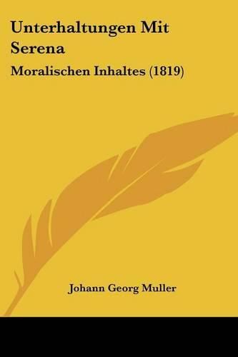 Unterhaltungen Mit Serena: Moralischen Inhaltes (1819)