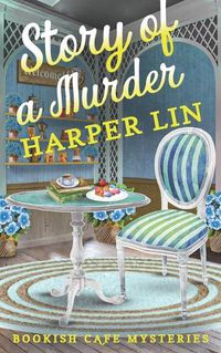 Cover image for Story of a Murder: A Bookish Cafe Mystery