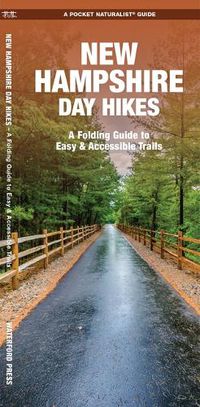 Cover image for New Hampshire Day Hikes: A Folding Pocket Guide to Gear, Planning & Useful Tips