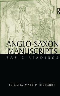 Cover image for Anglo-Saxon Manuscripts: Basic Readings