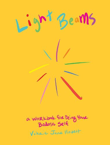 Cover image for Light Beams: A Journal for Being Your Badass Self