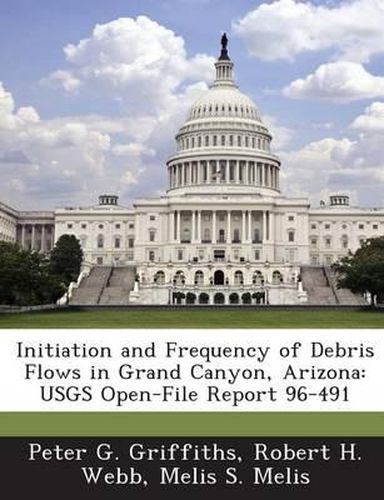 Initiation and Frequency of Debris Flows in Grand Canyon, Arizona