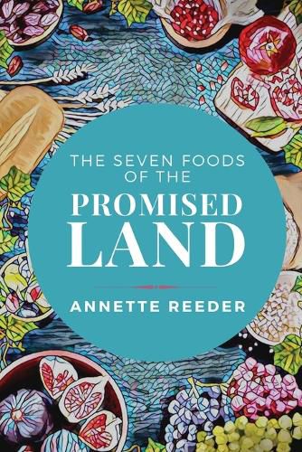 Cover image for Seven Foods of the Promised Land