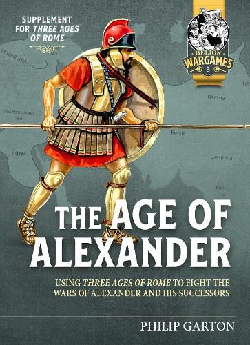 Cover image for Age of Alexander: Fast Play Rules for Exciting Ancient Battles