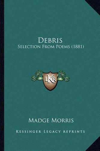 Cover image for Debris Debris: Selection from Poems (1881) Selection from Poems (1881)