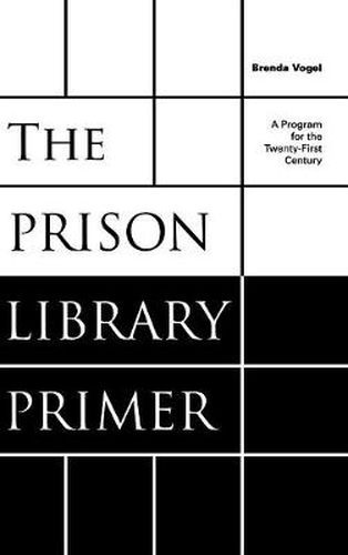 Cover image for The Prison Library Primer: A Program for the Twenty-First Century