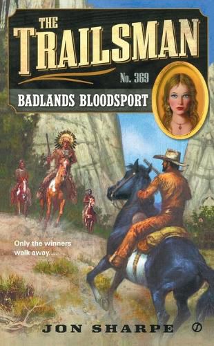 The Trailsman #369: Badlands Bloodsport