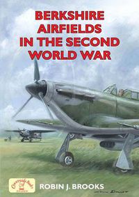 Cover image for Berkshire Airfields in the Second World War