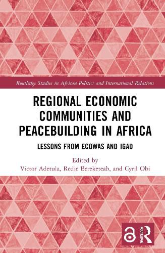 Cover image for Regional Economic Communities and Peacebuilding in Africa: Lessons from ECOWAS and IGAD