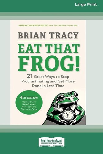 Cover image for Eat That Frog!, Fourth Edition