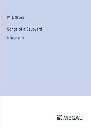 Cover image for Songs of a Savoyard