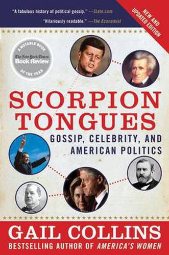 Cover image for Scorpion Tongues: Gossip, Celebrity, And American Politics