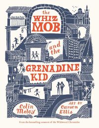 Cover image for The Whiz Mob and the Grenadine Kid