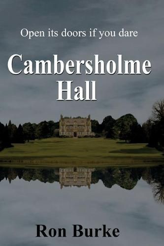 Cover image for Cambersholme Hall: Open its doors if you dare