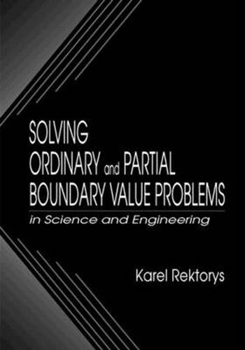Cover image for Solving Ordinary and Partial Boundary Value Problems in Science and Engineering