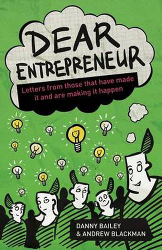 Cover image for Dear Entrepreneur: Letters from Those That Have Made it And Are Making It Happen