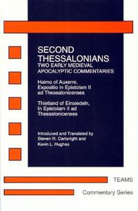 Cover image for Second Thessalonians: Two Early Medieval Apocalyptic Commentaries