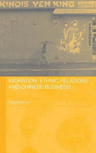 Cover image for Migration, Ethnic Relations and Chinese Business