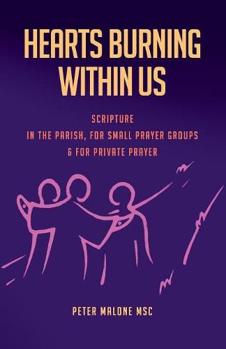 Cover image for Hearts Burning Within Us: Scripture in the Parish, for Small Prayer Groups and for Private Prayer