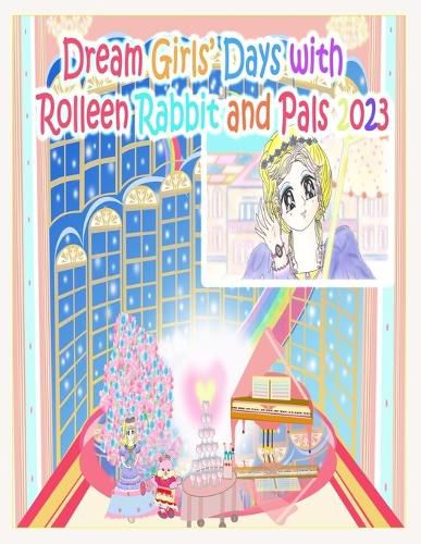 Dream Girls' Days with Rolleen Rabbit and Pals 2023