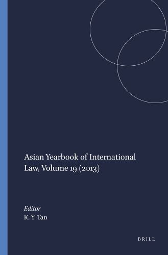 Cover image for Asian Yearbook of International Law, Volume 19 (2013)