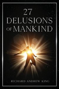 Cover image for 27 Delusions of Mankind