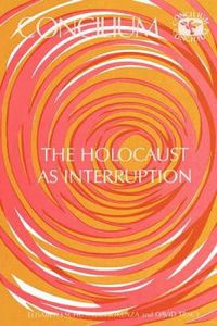 Cover image for Concilium 175 Holocaust as Interruption