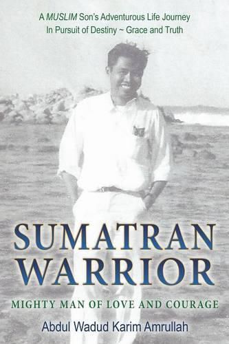 Cover image for Sumatran Warrior: Mighty Man of Love and Courage