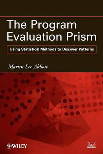 The Program Evaluation Prism: Using Statistical Methods to Discover Patterns