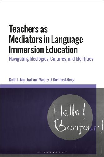 Cover image for Teachers as Mediators in Language Immersion Education