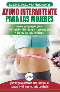 Cover image for Ayuno intermitente para las mujeres