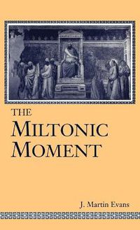 Cover image for The Miltonic Moment