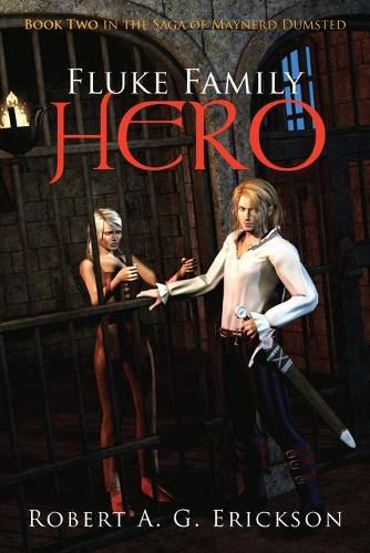 Cover image for Fluke Family Hero: Book Two in the Saga of Maynerd Dumsted