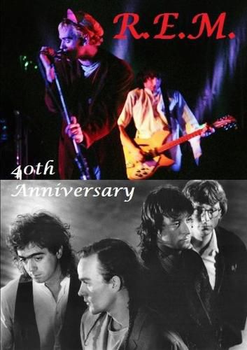 Cover image for R.E.M. - 40th Anniversary
