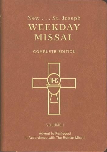 Cover image for St. Joseph Weekday Missal (Vol. I / Advent to Pentecost): In Accordance with the Roman Missal