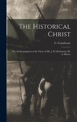 The Historical Christ