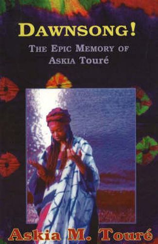 Cover image for Dawnsong!: The Epic Memory of Askia Toure